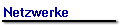 Netzwerke